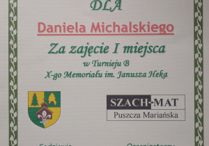Dyplom dla Daniela Michalskiego za zajęcie I miejsca w Turnieju B X-ego Memoriału im. Janusza Heka